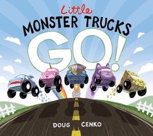 Cenko, Doug. Little Monster Trucks Go!. Blue Manatee Press, 2020.