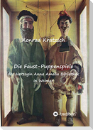 Die Faust-Puppenspiele  der Herzogin Anna Amalia Bibliothek in Weimar