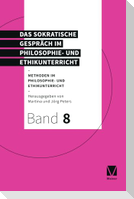 Das Sokratische Gespräch im Philosophie- und Ethikunterricht