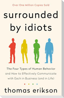 Surrounded by Idiots