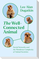 The Well-Connected Animal