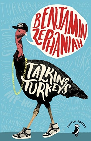 Zephaniah, Benjamin. Talking Turkeys. Penguin Random House Children's UK, 2015.