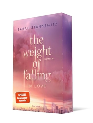 Stankewitz, Sarah. The Weight of Falling (in Love) - Roman | Vom Fallen und vom Fliegen lernen: Der emotionale Auftakt des Manhattan Duets. Forever, 2026.