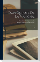 Don Quijote de la Mancha;