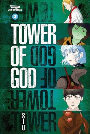 Siu. Tower of God, Vol. 2 - A Webtoon Unscrolled Graphic Novel. Wattpad Webtoon Book Group, 2023.