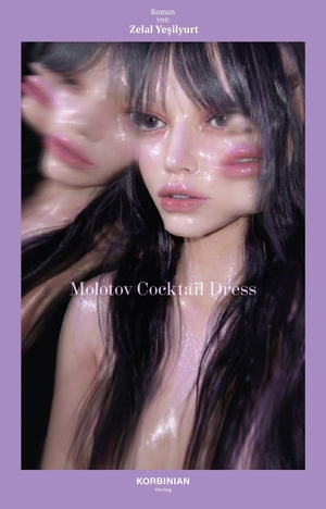 Yesilyurt, Zelal. Molotov Cocktail Dress. Korbinian Verlag, 2026.