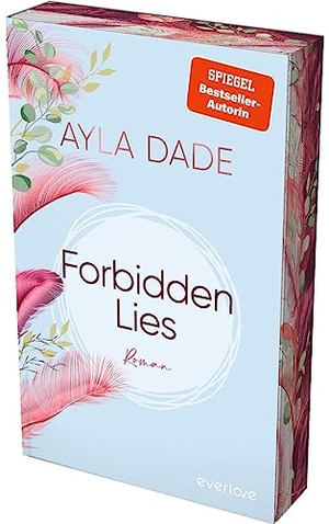 Dade, Ayla. Forbidden Lies - Roman | Knisternde Bad-Boy-Lovestory der SPIEGEL-Bestseller-Autorin. Piper Verlag GmbH, 2024.