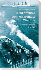Und draußen weht ein fremder Wind ...