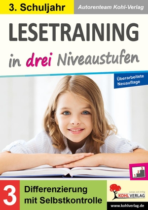 Lesetraining in drei Niveaustufen / Klasse 3 - Differenzierung mit Selbstkontrolle (3. Schuljahr). Kohl Verlag, 2023.