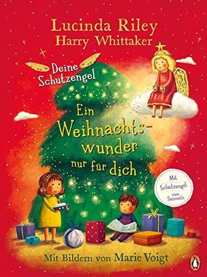 Riley, Lucinda / Harry Whittaker. Deine Schutzengel - Ein Weihnachtswunder nur für dich - Vorlesebuch ab 4 Jahren. Penguin junior, 2022.