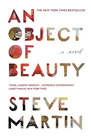 Martin, Steve. An Object of Beauty. Grand Central Publishing, 2011.