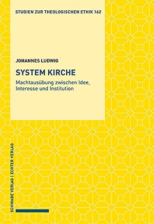 Ludwig, Johannes. System Kirche - Machtausübung zwischen Idee, Interesse und Institution. Schwabe Verlag Basel, 2022.