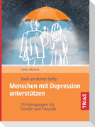 Stark an deiner Seite: Menschen mit Depression unterstützen