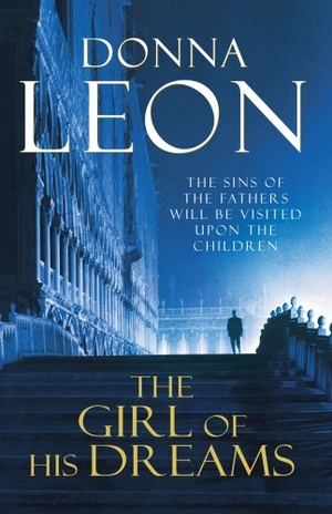 Leon, Donna. The Girl of His Dreams - (Brunetti 17). Random House UK Ltd, 2009.