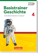 Entdecken und Verstehen. Basistrainer Geschichte 4