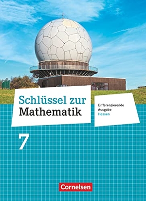 Berkemeier, Helga / Gabriel, Ilona et al. Schlüssel zur Mathematik 7. Schuljahr - Differenzierende Ausgabe Hessen - Schülerbuch. Cornelsen Verlag GmbH, 2018.