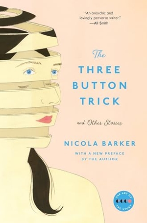 Barker, Nicola. Three Button Trick And Other Stories, The. HarperCollins, 2023.
