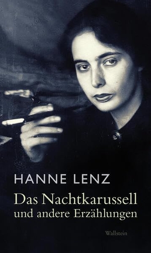 Lenz, Hanne. Das Nachtkarussell - und andere Erzählungen. Wallstein Verlag GmbH, 2026.
