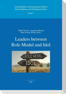 Leaders between Role Model and Idol