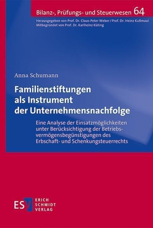 Schumann, Anna. Familienstiftungen als Instrument der Unternehmensnachfolge - Eine Analyse der Einsatzmöglichkeiten unter Berücksichtigung der Betriebsvermögensbegünstigungen des Erbschaft- und Schenkungsteuerrechts. Schmidt, Erich Verlag, 2023.