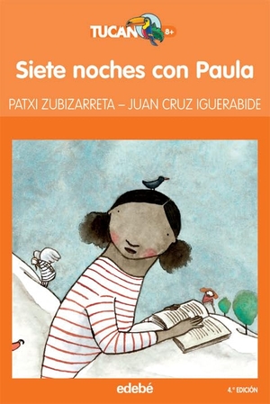 Zubizarreta, Patxi / Juan Kruz Igerabide. Siete noches con Paula. Editorial Edebé, 2006.