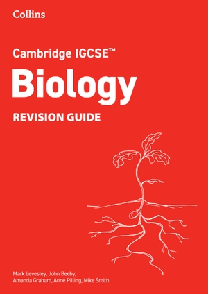 Graham, Amanda / Pilling, Anne et al. Cambridge IGCSE(TM) Biology Revision Guide. HarperCollins Publishers, 2024.