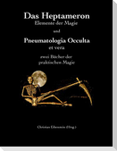 Das Heptameron und Pneumatologia Occulta et vera