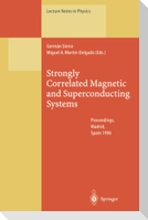 Strongly Correlated Magnetic and Superconducting Systems