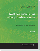 Noël des enfants qui n'ont plus de maisons - A Carol - Sheet Music for Voice and Piano