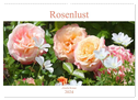 Rosenlust (Wandkalender 2024 DIN A2 quer), CALVENDO Monatskalender