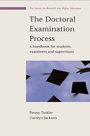 Tinkler. The Doctoral Examination Process: A Handbook for Students, Examiners and Supervisors. McGraw-Hill Publishing Company, 2004.