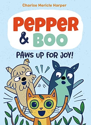 Harper, Charise Mericle. Pepper & Boo: Paws Up for Joy! (a Graphic Novel). Little, Brown Books for Young Readers, 2023.