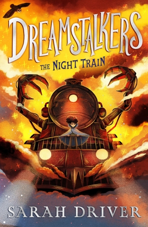 Driver, Sarah. Dreamstalkers: The Night Train. Harper Collins Publ. UK, 2024.