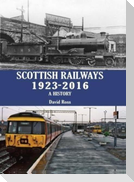Scottish Railways 1923-2016