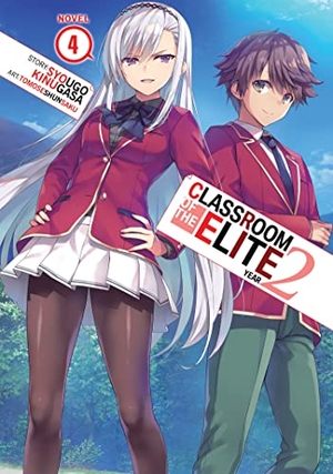 Kinugasa, Syougo. Classroom of the Elite: Year 2 (Light Novel) Vol. 4. Penguin LLC  US, 2023.