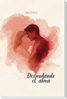 Desnudando el Alma