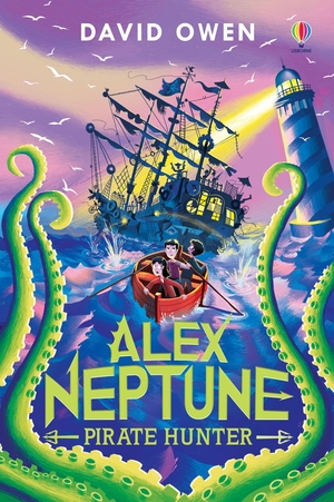Owen, David. Alex Neptune, Pirate Hunter - Book 2. Usborne Publishing  IWUK, 2023.