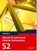 Edexcel AS and A Level Modular Mathematics Statistics 2 S2