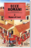 Ecce Romani Book 2 2nd Edition Rome At Last