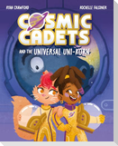 Cosmic Cadets and the Universal Uni-Korn