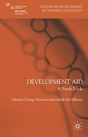Mavrotas, George / Mark McGillivray. Development Aid - A Fresh Look. Springer Nature B.V., 2009.
