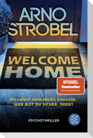 Welcome Home - Du liebst dein neues Zuhause. Hier bist du sicher. Oder?
