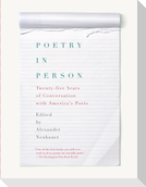 Poetry in Person: Twenty-Five Years of Conversation with America's Poets