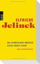 Das schweigende Mädchen / Ulrike Maria Stuart