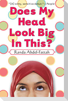 Does My Head Look Big in This?