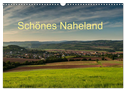 Schönes Naheland (Wandkalender 2025 DIN A3 quer), CALVENDO Monatskalender