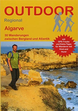 Hennemann, Michael. Algarve - 30 Wanderungen zwischen Bergland und Atlantik. Stein, Conrad Verlag, 2018.