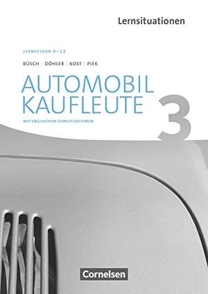 Büsch, Norbert / Döhler, Benjamin et al. Automobilkaufleute Band 3: Lernfelder 9-12 - Arbeitsbuch mit englischen Lernsituationen. Cornelsen Verlag GmbH, 2019.