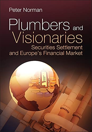 Norman, Peter. Plumbers and Visionaries. John Wiley & Sons, 2008.