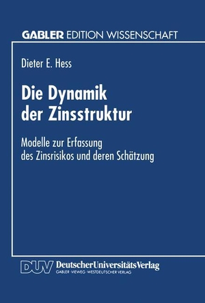Die Dynamik der Zinsstruktur - Modelle zur Erfassung des Zinsrisikos und deren Schätzung. Deutscher Universitätsverlag, 1995.